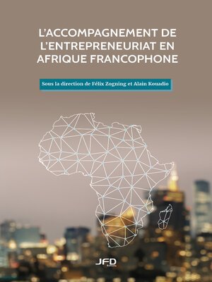 cover image of L'accompagnement de l'entrepreneuriat en Afrique francophone